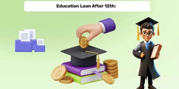 How to Get an Education Loan After 12th