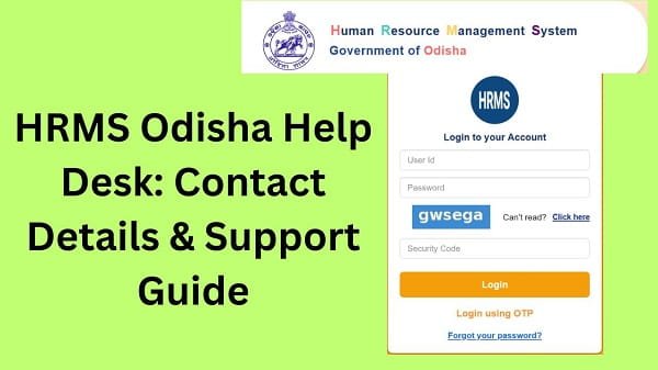 HRMS Odisha Help Desk: Contact Details & Support Guide