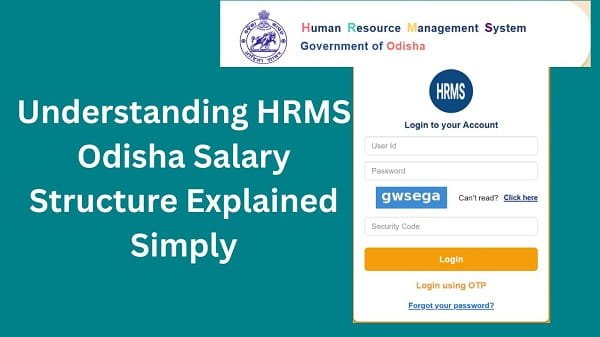 HRMS Odisha Salary Structure Explained Simply