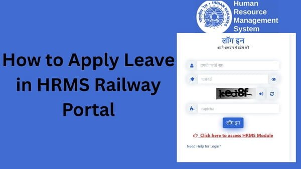 How to Apply Leave in HRMS Railway Portal