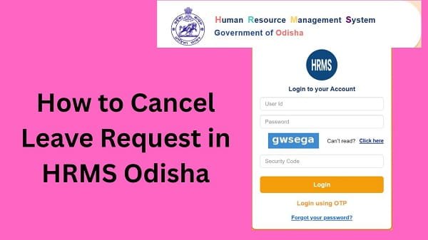 How to Cancel Leave Request in HRMS Odisha
