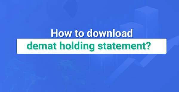 How to Download Demat Holding Statement