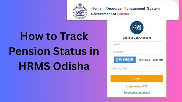 How to Track Pension Status in HRMS Odisha