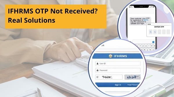 IFHRMS OTP Not Received? Real Solutions