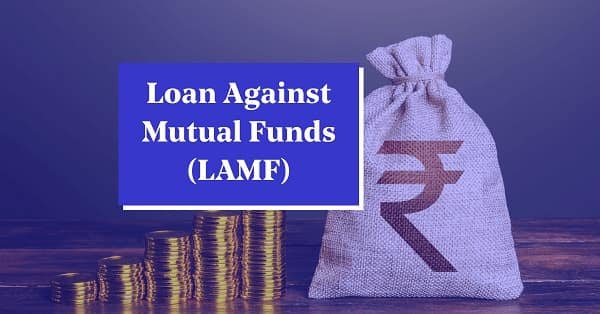 Loan Against Mutual Funds