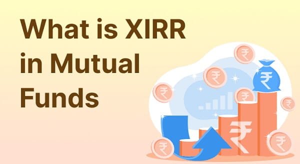 XIRR in Mutual Funds