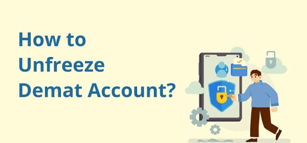 How to Unfreeze Demat Account Online in India